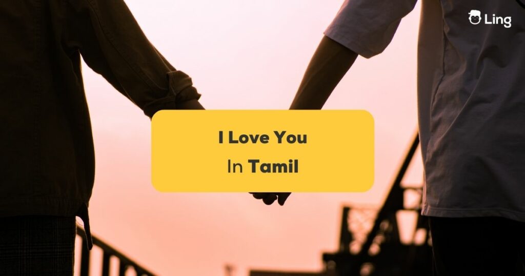 I love you in Tamil - ling App