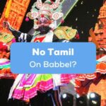 No Tamil on Babbel? Learn with Ling App!