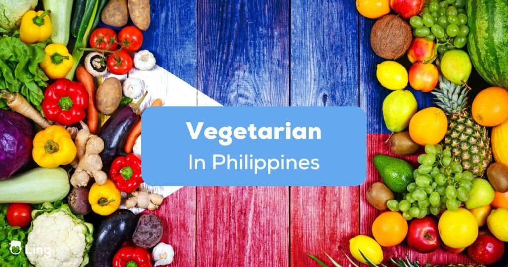 Table full of vegetables and fruits for a vegetarian in Philippines.