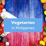 Table full of vegetables and fruits for a vegetarian in Philippines.