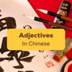 Chinese Adjectives Ling App