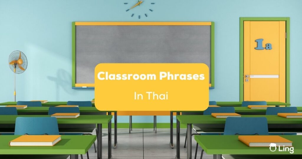 Classroom Phrases In Thai
