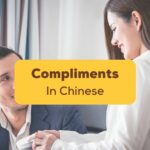 Compliments In Chinese Ling App