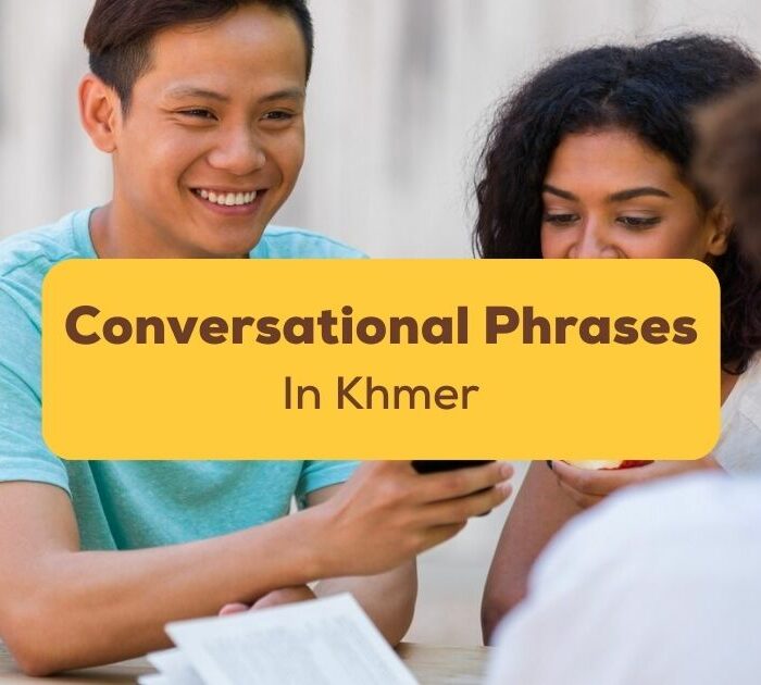 Conversational Phrases In Khmer Ling App
