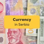 banknotes with the Currency in Serbia is the Dinar