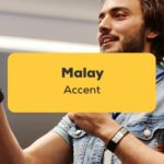 Malay Accent_ling app_learn Malay_Man Speaking