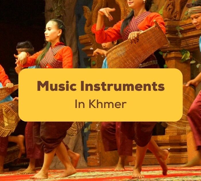 Music Instruments In Khmer Ling App
