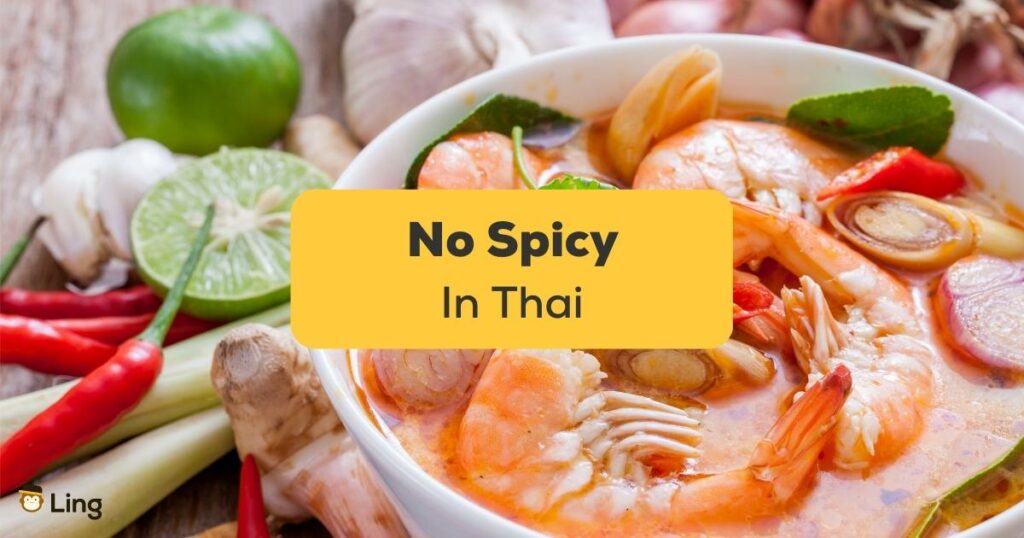No Spicy In Thai-ling-app-tom yum goong
