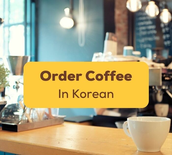 Order Coffee In Korean Ling App