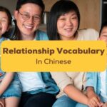 Relationship Vocabulary In Chinese Ling App