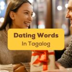 Tagalog Dating Words Ling App