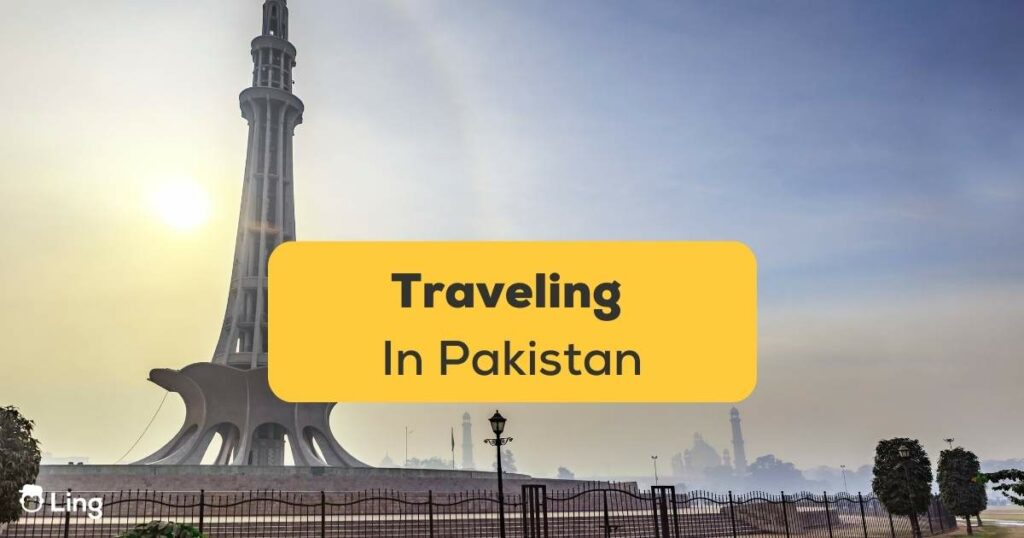 Traveling In Pakistan Ling