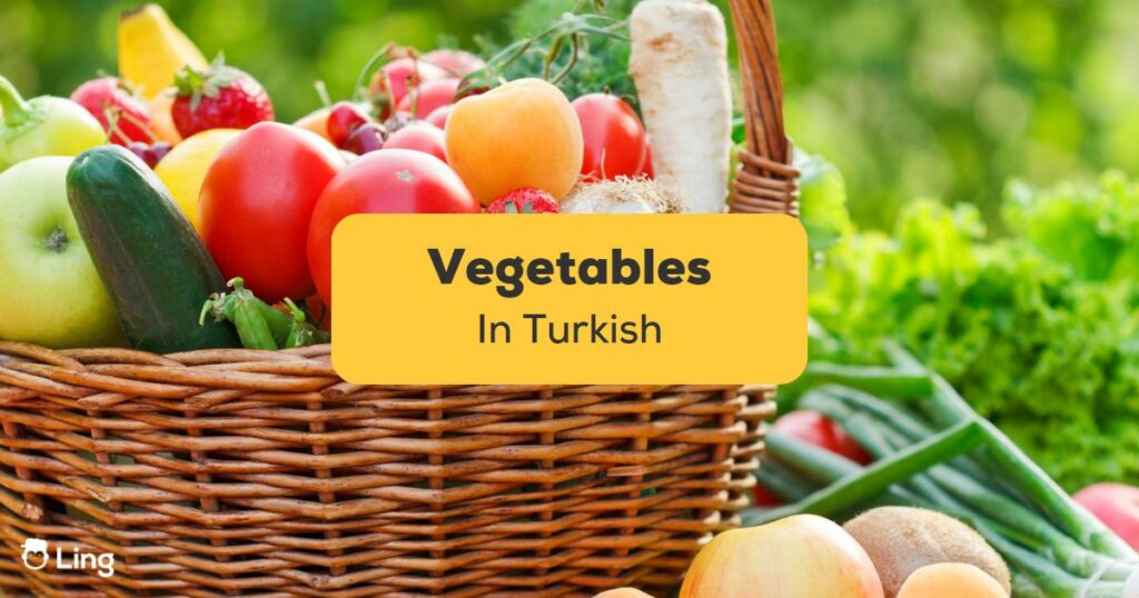 Vegetables In Turkish - Ling