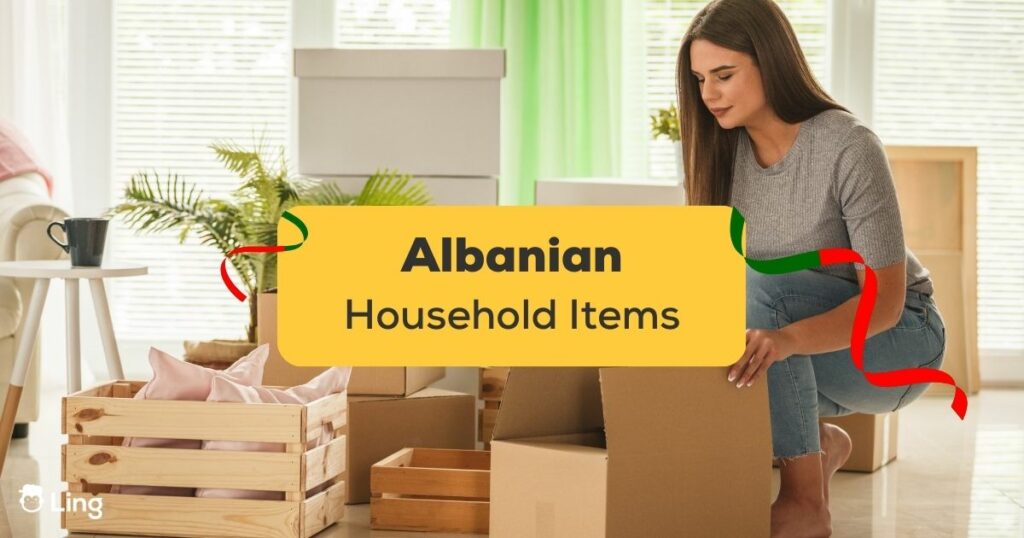 household items vocabulary in Albanian