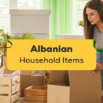 household items vocabulary in Albanian