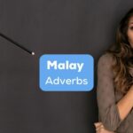 Malay adverbs work like little wizards, sprinkling magic over your words.
