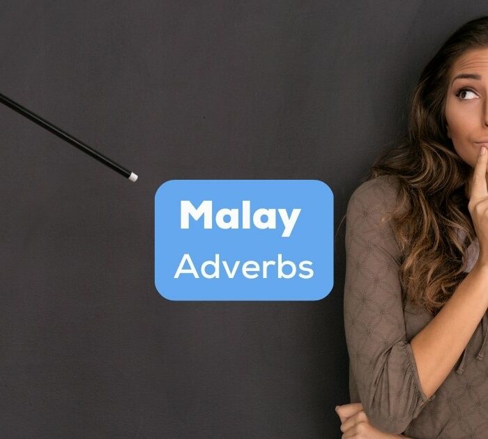 Malay adverbs work like little wizards, sprinkling magic over your words.