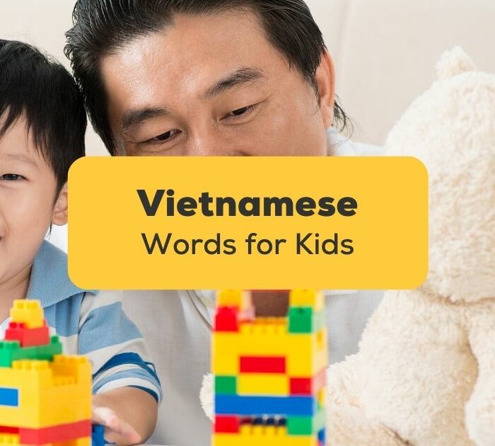 These Vietnamese words for children are a great first step towards learning the Vietnamese language!