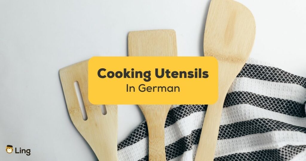 30+ Easy Words For Cooking Utensils In German
