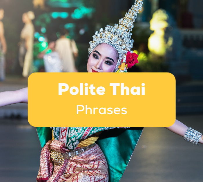 9 Polite Thai Phrases Ling App
