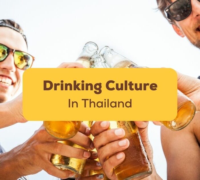 Drinking Culture In Thailand Ling App