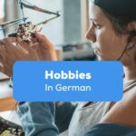Easy Words For Hobbies In German Language