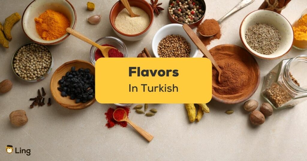 Flavors in Turkish - Ling