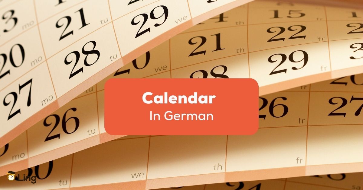 German Calendar 101 A Comprehensive Guide Ling App