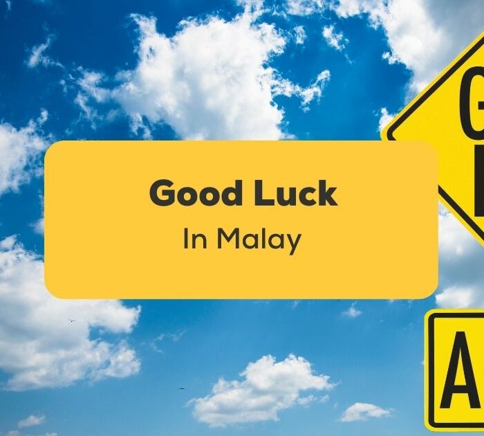 Good Luck In Malay_ling app_learn Malay_Good luck Road Sign