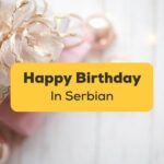 Happy Birthday in Serbian!