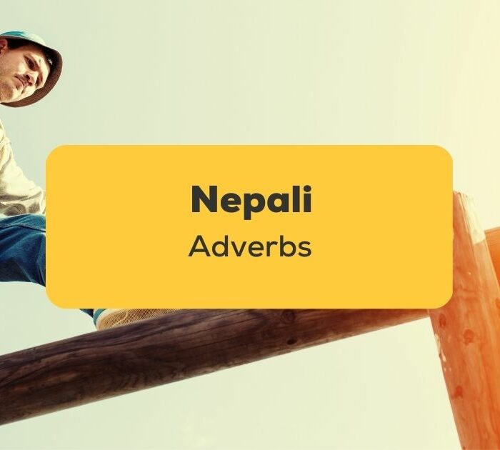 Nepali Adverbs_ling app_learn nepali_Bravely Crossing