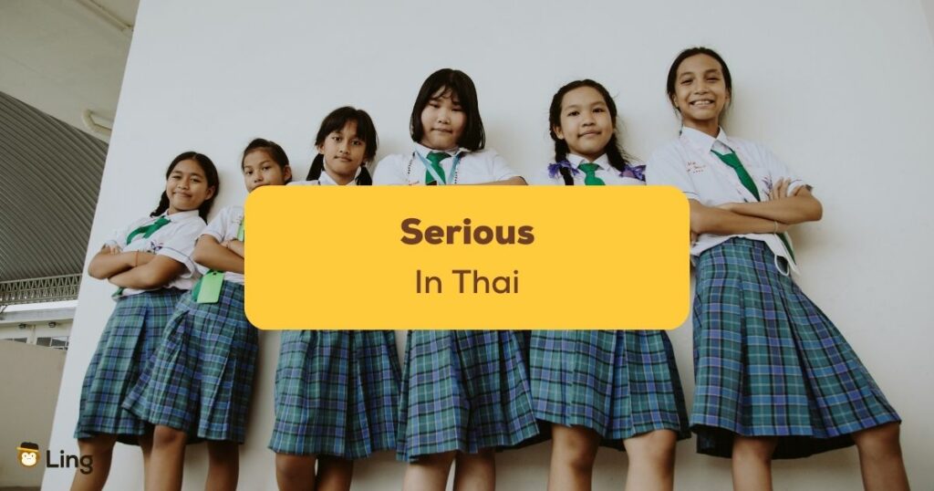 Serious in Thai- Featured Ling App