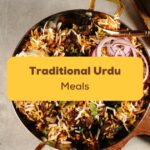 Traditional Urdu Meals- Featured Ling App