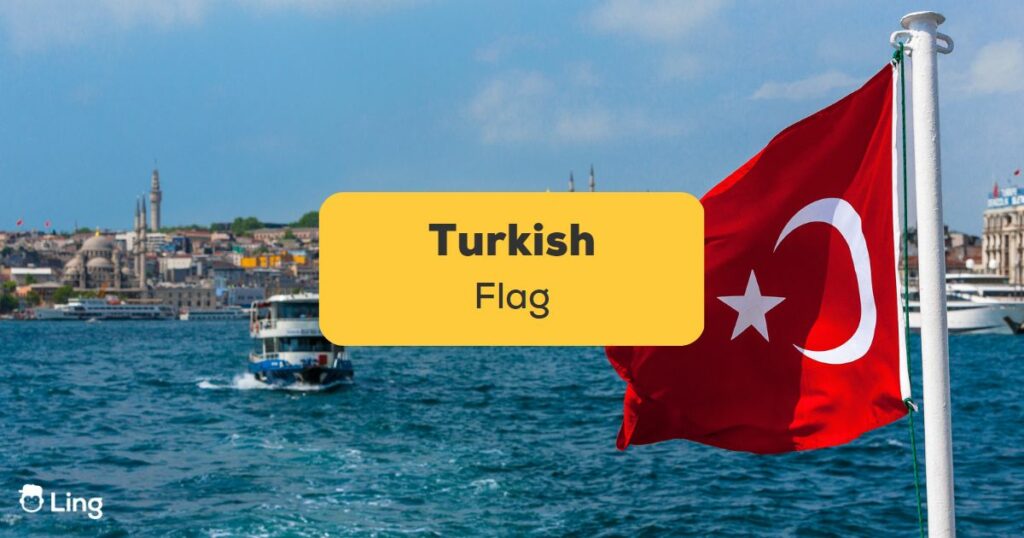 Turkish Flag - Ling