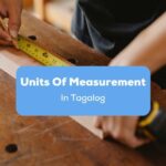 Units-Of-Measurement-In-Tagalog-Ling