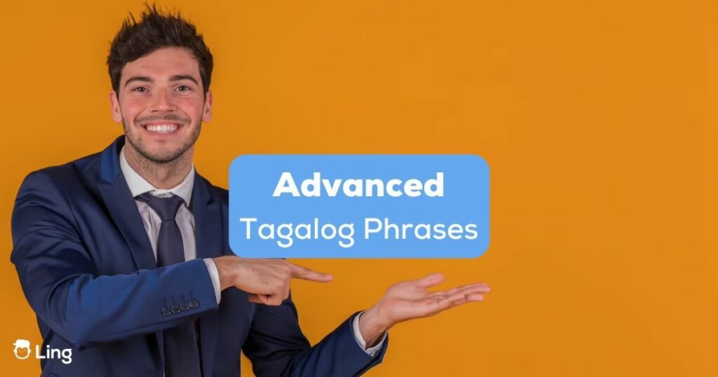 A man in a suit pointing to advanced Tagalog phrases text.