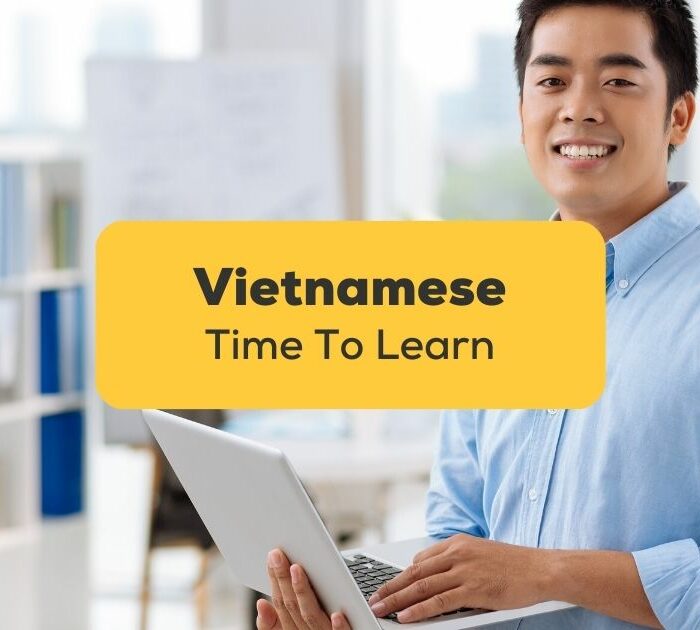 Here's how long it takes to learn Vietnamese in an easy-to-understand article!