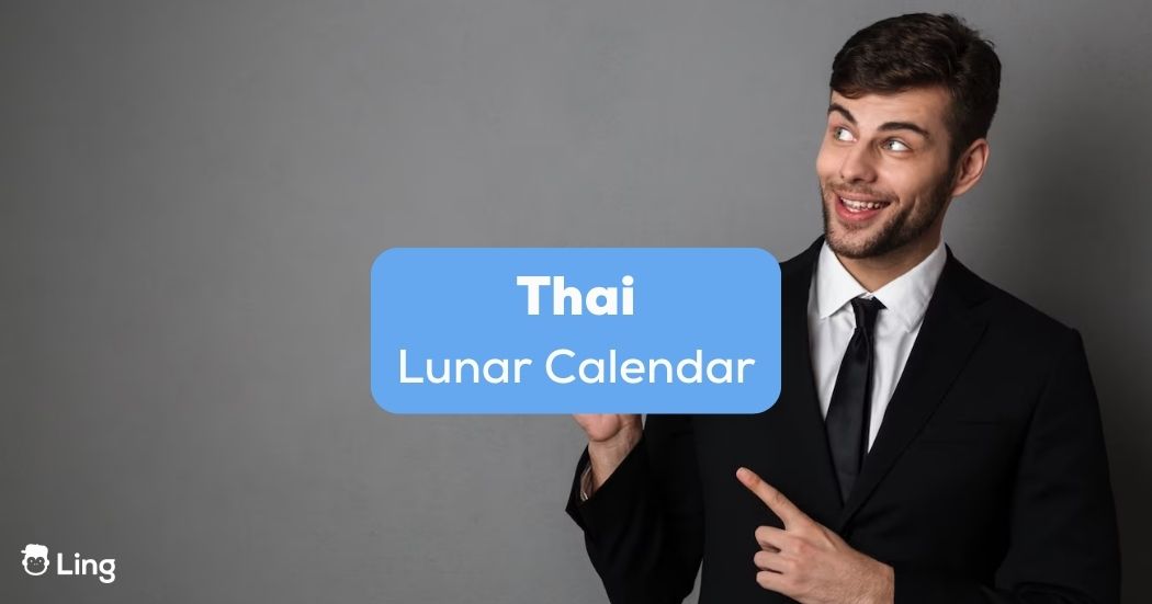 Thai Lunar Calendar Explained 16 Fascinating Facts Ling App