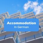#1 Best Guide How To Say Accommodation In German