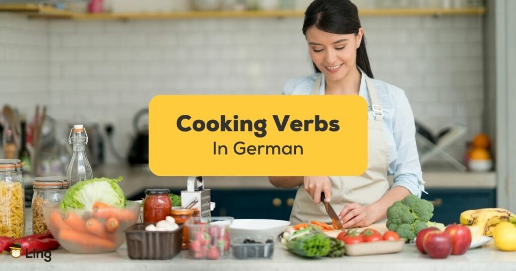 15+ Easy German Cooking Verbs For Beginners
