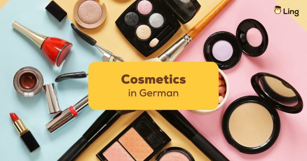 50+ Easy German Words For Cosmetics