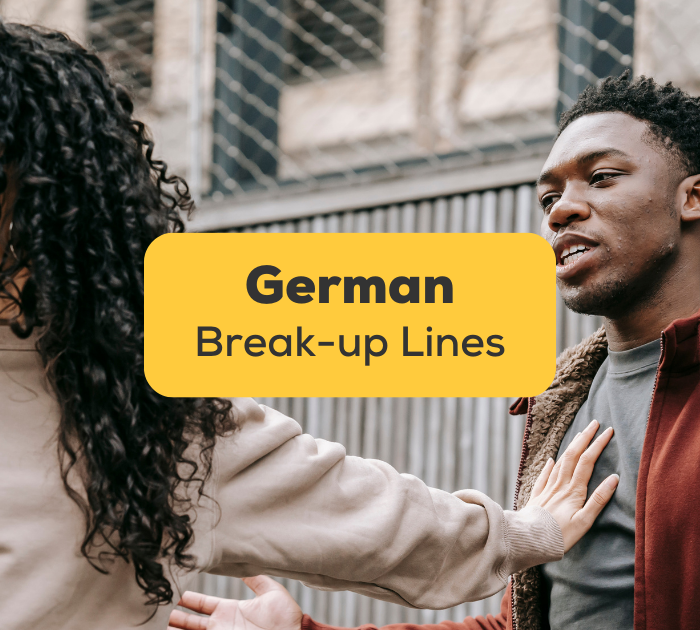 8+ Easy Break-Up Lines In German For Beginners