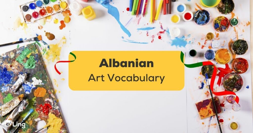 Art Vocabulary In Albanian