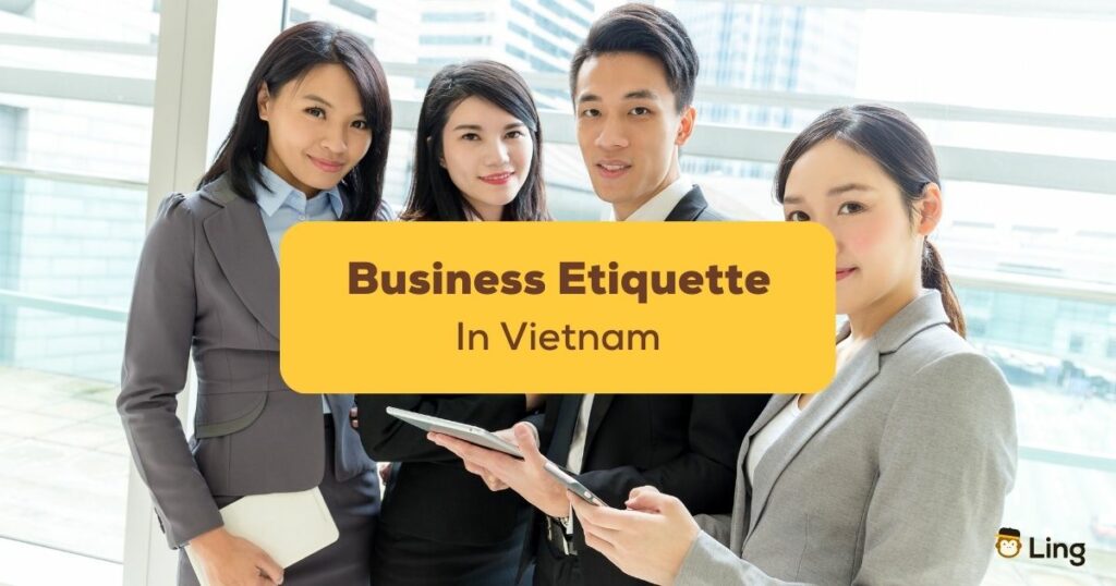 Business Etiquette In Vietnam Ling App