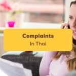 Complaints In Thai- Featured Ling App
