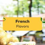 Delicious Flavors In French
