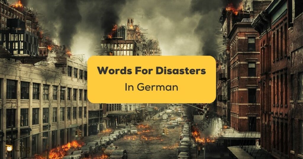 Easy Words For Natural Disasters In German
