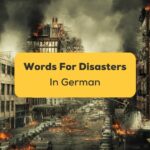Easy Words For Natural Disasters In German
