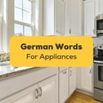 German Words For Appliances