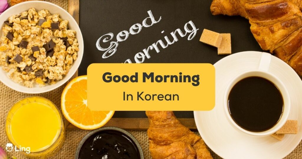 Good Morning in Korean- Featured Ling App